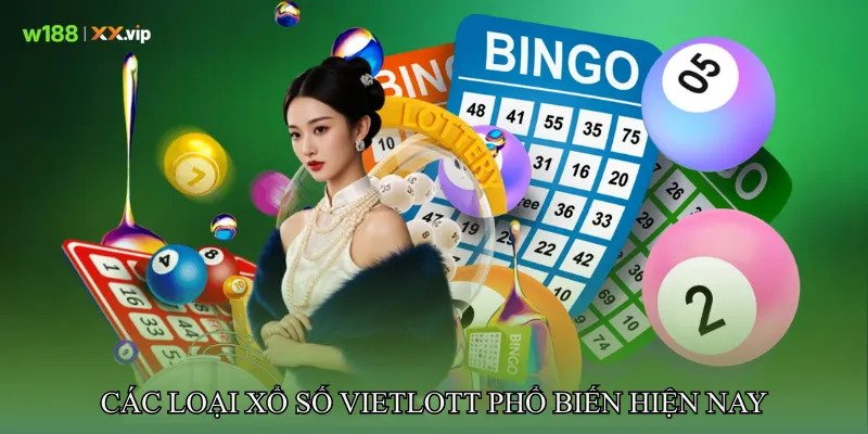 Vietlott Nổi Bật Nhờ Hệ Thống Quay Số Chuyên Nghiệp 2 Các loại xổ số Vietlott phổ biến hiện nay