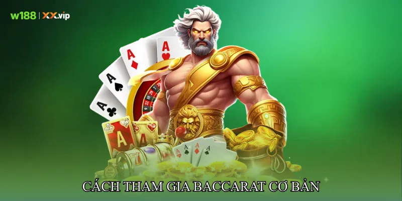 Baccarat Hướng Dẫn Chi Tiết Từ Luật Đến Cách Đặt Cược 2 Cách tham gia Baccarat cơ bản