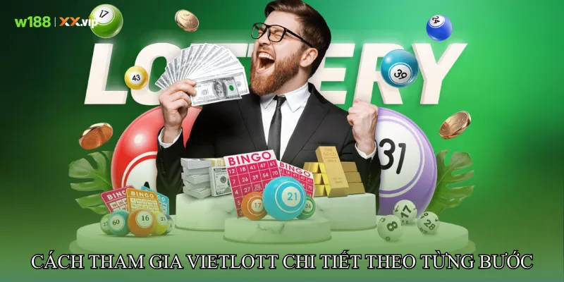 Vietlott Nổi Bật Nhờ Hệ Thống Quay Số Chuyên Nghiệp 3 Cách tham gia Vietlott chi tiết theo từng bước