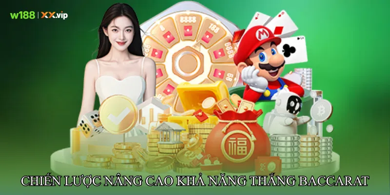 Baccarat Hướng Dẫn Chi Tiết Từ Luật Đến Cách Đặt Cược 4 Chiến lược nâng cao khả năng thắng trong Baccarat