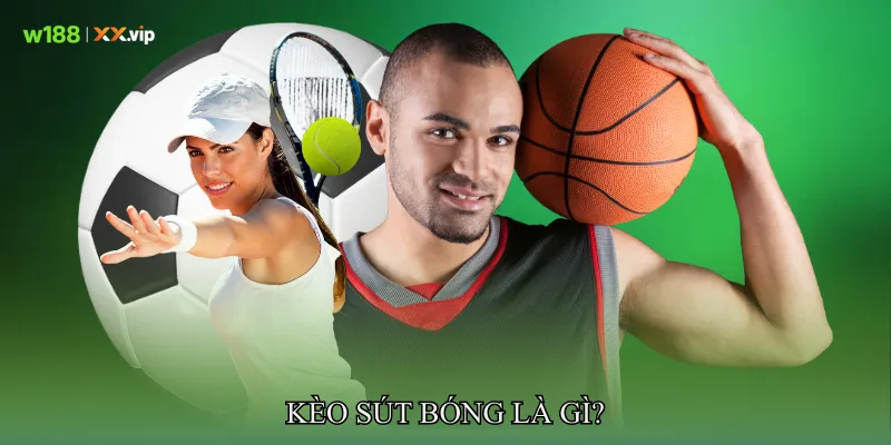 Kèo Sút Bóng Là Gì?