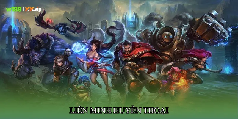 Liên Minh Huyền Thoại