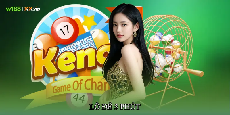 Lô đề 5 phút