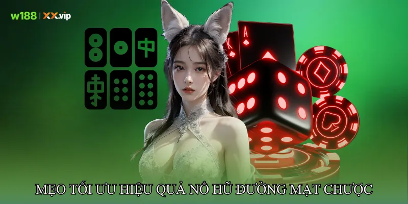 Mẹo tối ưu hiệu quả Nổ hũ đường mạt chược