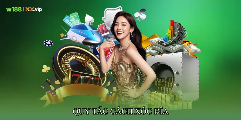 Xóc Đĩa Thu Hút Người Tham Gia Nhờ Luật Cược Đơn Giản 3 Quy Tắc Cách Xóc đĩa